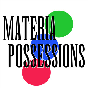 Materia Possessions