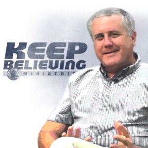 Keep Believing Ministries podcasts