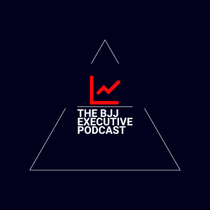 The BJJ Executive Podcast