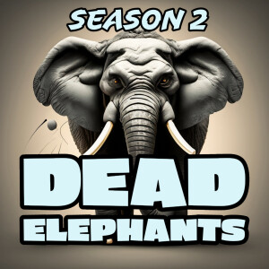 The Dead Elephants Podcast