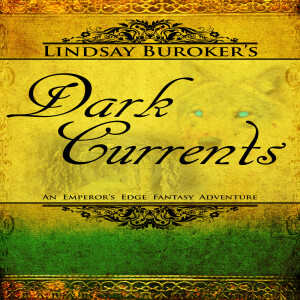 Dark Currents: Book 2 in the Emperor's Edge Series