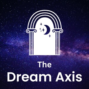 The Dream Axis