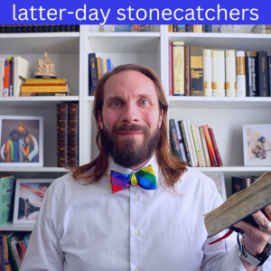 Latter-day Stonecatchers