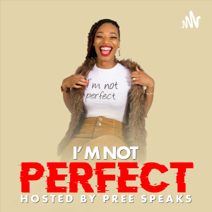 I'm Not Perfect