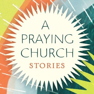 A Praying Church Stories