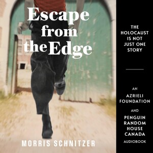 Escape from the Edge by Morris Schnitzer - Holocaust Survivor Memoirs Collection