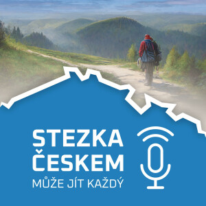 Stezka Českem - může jít každý