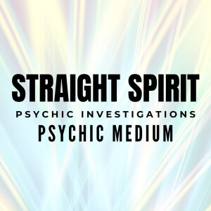 Straight Spirit Psychic Investigations
