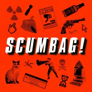 The SCUMBAG Podcast