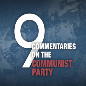 Audio:Nine Commenteries on the Communist Party + NEWS