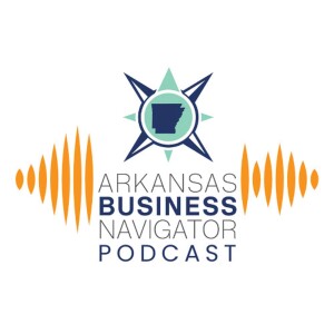 Arkansas Business Navigator Podcast