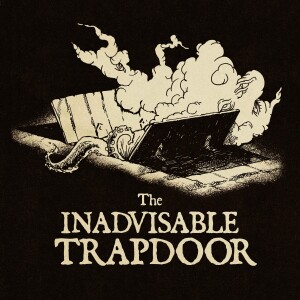 The Inadvisable Trapdoor