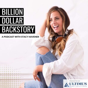 Billion Dollar Backstory