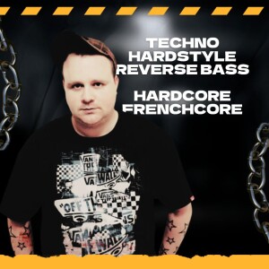 Hardtonic’s Reverse Bass Hardstyle Frenchcore Podcast