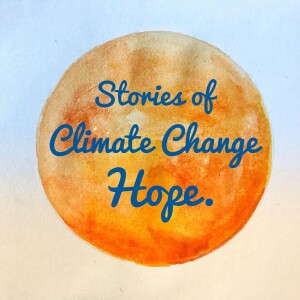 Stories of Climate Change Hope
