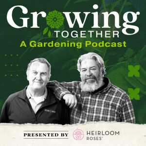 Growing Together: A Gardening Podcast