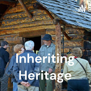 Inheriting Heritage