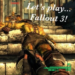 Let’s Play Fallout!