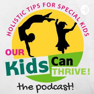 Our Kids Can Thrive