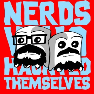 The Nerds Who Haunted Themselves