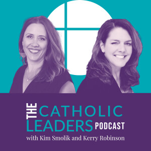 The Catholic Leaders Podcast