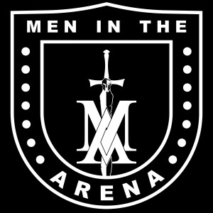 Men in the Arena - Christian Men’s Podcast