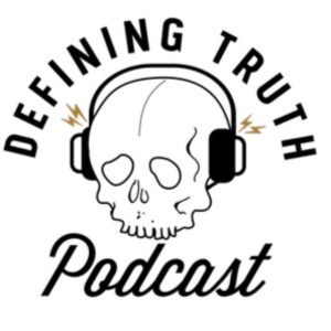 The Defining Truth Podcast