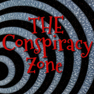 The Conspiracy Zone