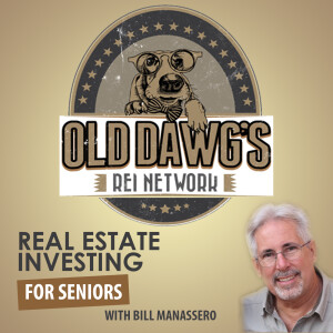 Old Dawg’s REI Network with Bill Manassero