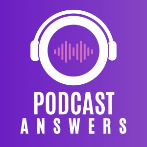 Podcast Answers