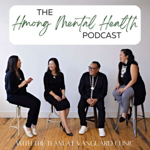 Hmong Mental Health Podcast