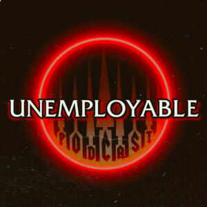 Unemployable Podcast