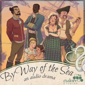 By Way of the Sea: A Regency Era Audio Drama