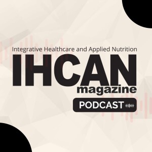 IHCAN magazine Podcast