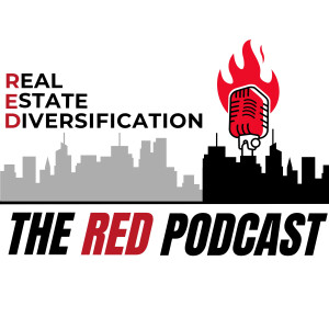 The Real Estate Diversification Podcast