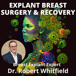 Explant Breast Surgery & Recovery