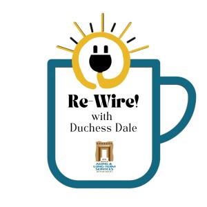 Re-Wire! with Duchess Dale