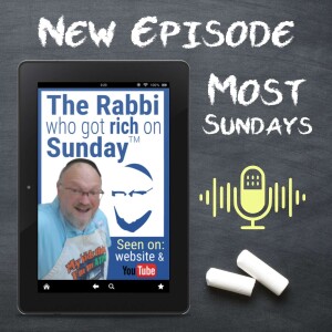 The Rabbi Who Got Rich On Sunday Podcast