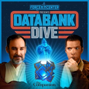 Databank Dive – A Star Wars Lore Podcast