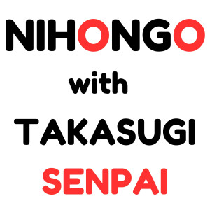 Nihongo with Takasugi senpai