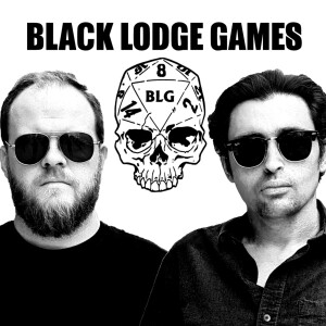 Black Lodge Games Podcast