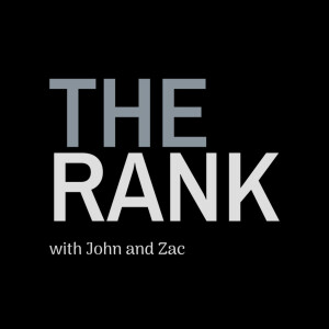 The Rank with John and Zac