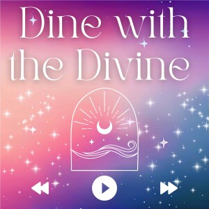 Dine with the Divine