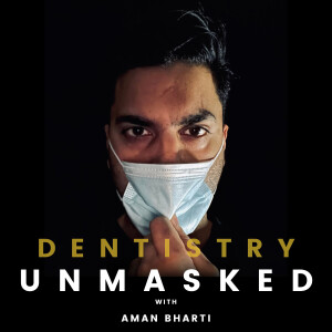 Dentistry Unmasked