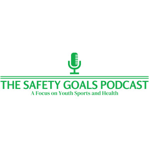 The Safety Goals Podcast