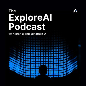 ExploreAI Podcast