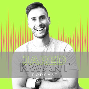 Jared Kwant Podcast