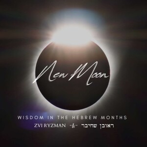 New Moon - The Wisdom in the Hebrew Months