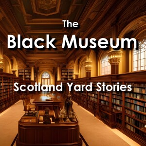 The Black Museum: Scotland Yard Detective