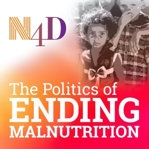 The Politics of Ending Malnutrition - Challenging Conversations with Decision Makers